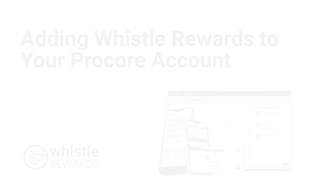 Add Whistle Rewards to Procore
