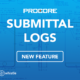 Incentives for Submittal Logs in Procore