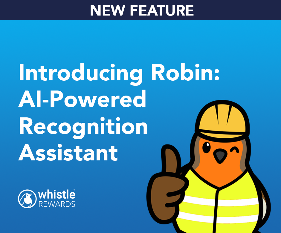 Reward Assistant Whistle Rewards’ New AI-Powered Recognition Assistant